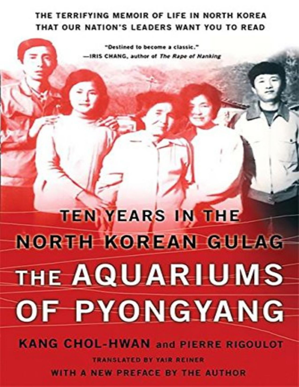 The Aquariums Of Pyongyang Ten Years In The North Korean Gulag Cholhwan Kang Pierre Rigoulot