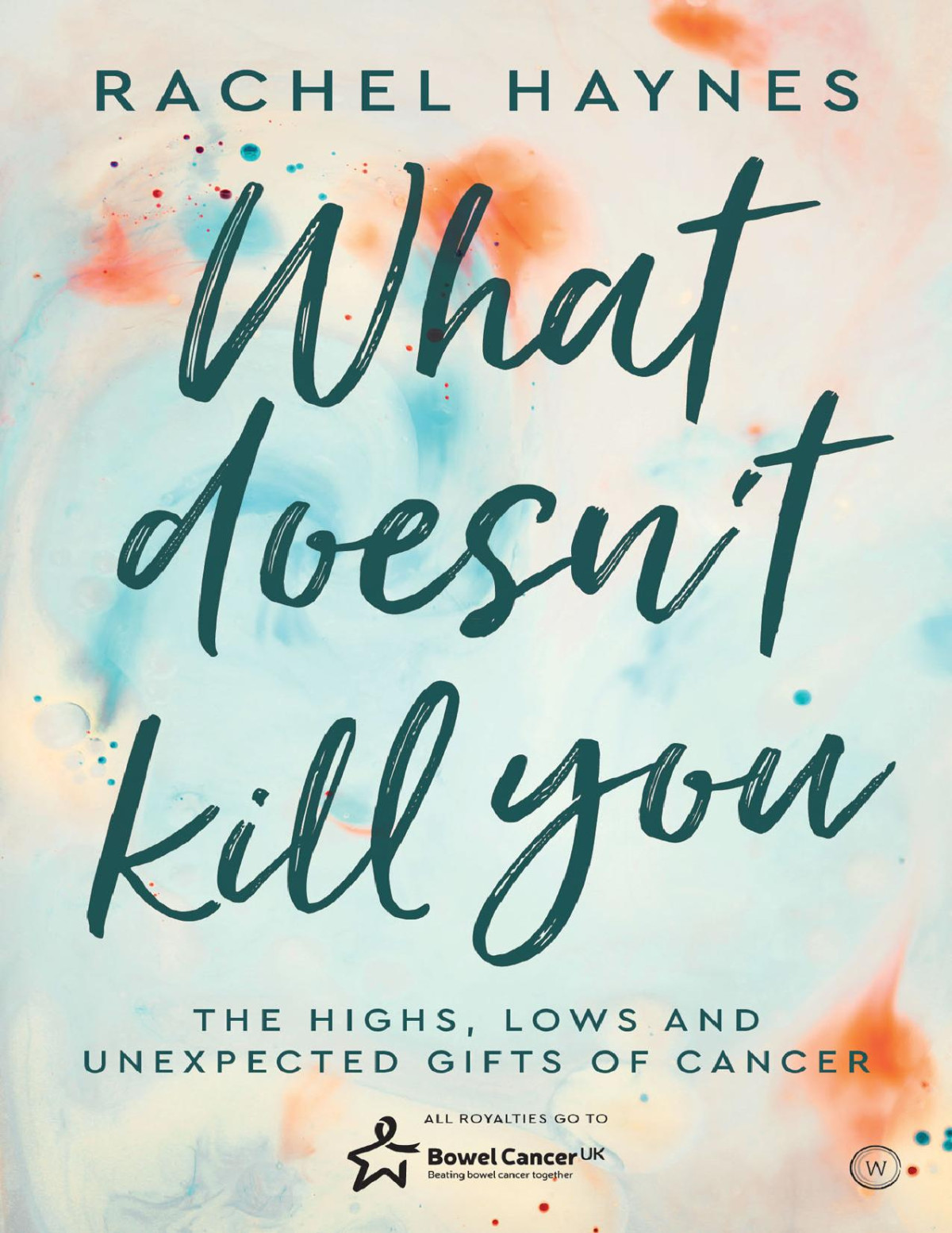 What Doesnt Kill You Rachel Haynes