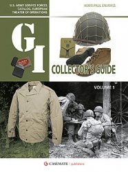 The Gi Collectors Guide Us Army Service Forces Catalog European Theater Of Operations Volume 1 Henripaul Enjames
