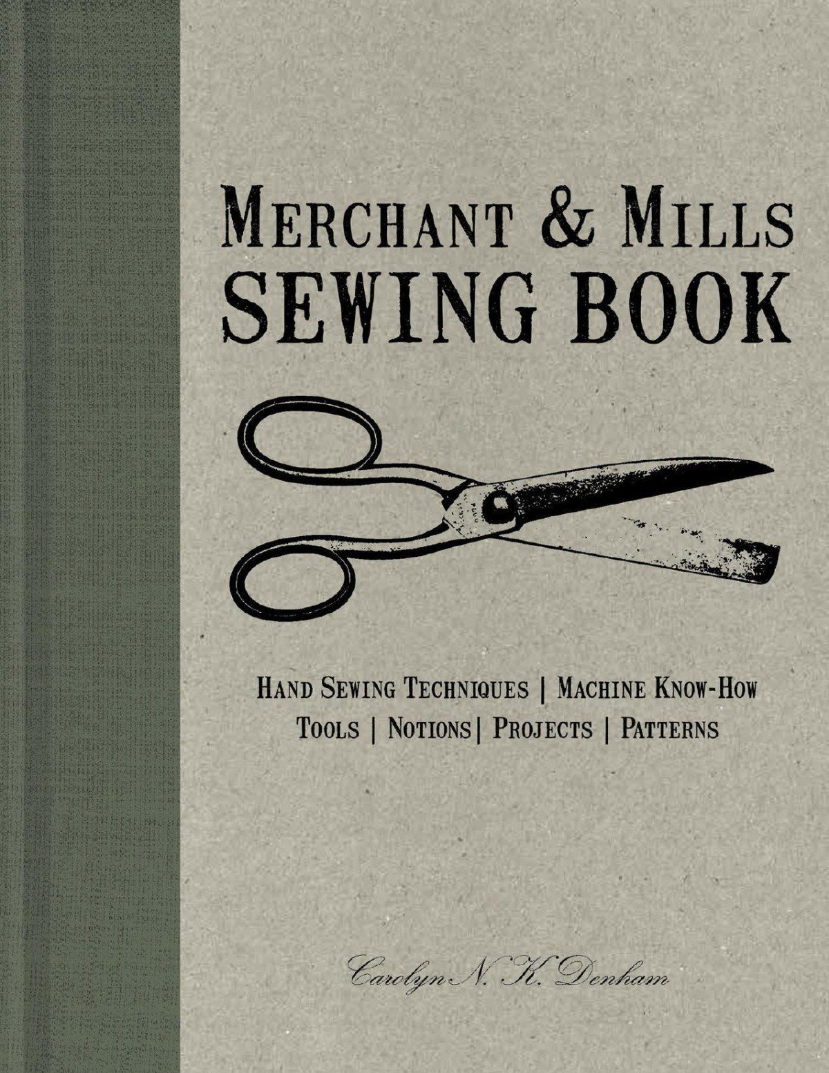 Merchant Mills Sewing Book Carolyn Nk Denham