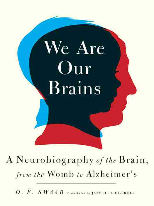 We Are Our Brains D F Swaab