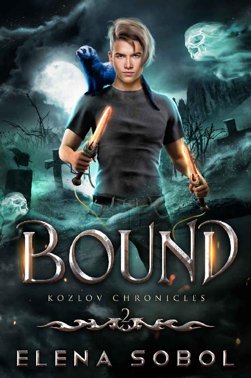 Kozlov Chronicles 2 Bound A Slavic Urban Fantasy Series Elena Sobol