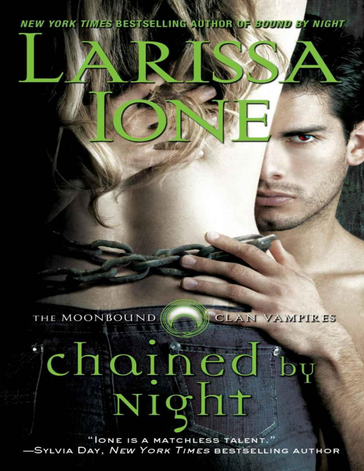 Chained By Night The Moonbound Clan Vampires Book 2 Larissa Ione