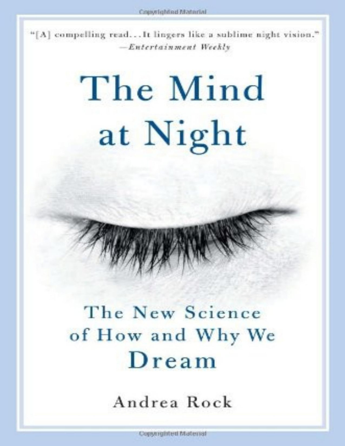 The Mind At Night The New Science Of How And Why We Dream Andrea Rock