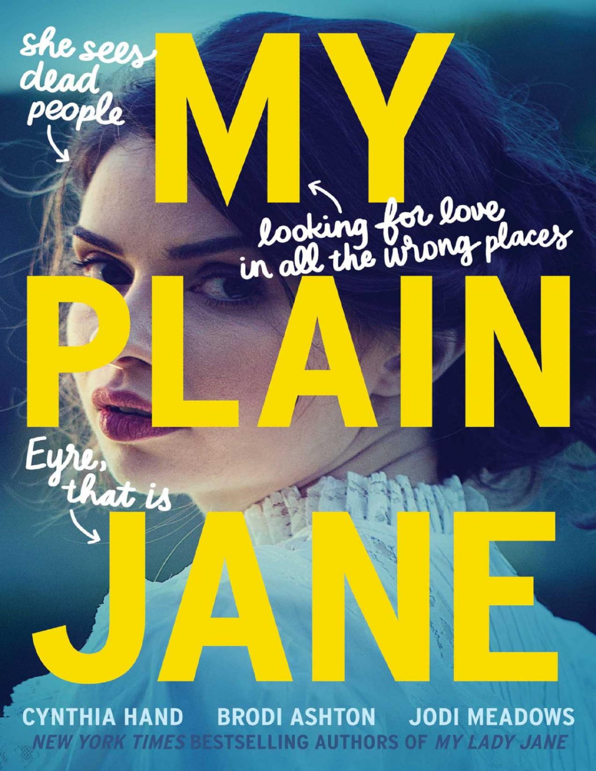 My Plain Jane Cynthia Hand Brodi Ashton Jodi Meadows