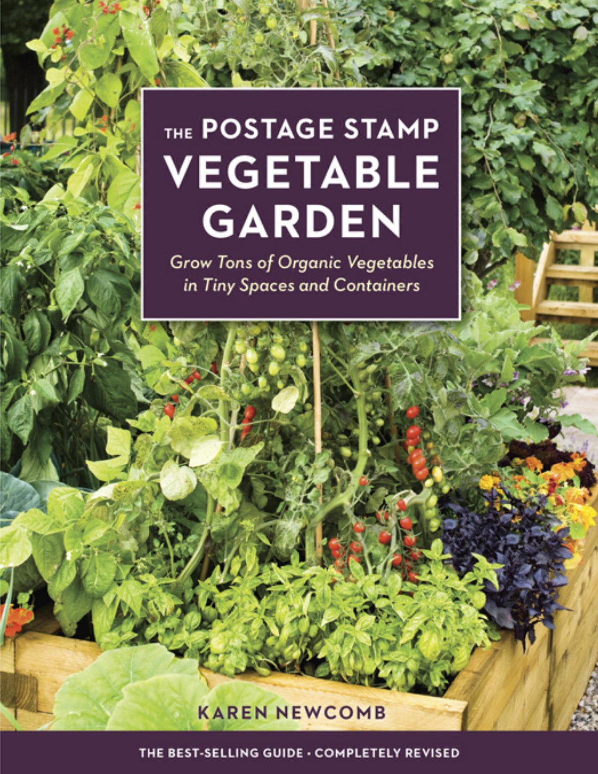 The Postage Stamp Vegetable Garden Karen Newcomb