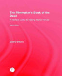 The Filmmakers Book Of The Dead A Mortals Guide To Making Horror Movies Danny Draven