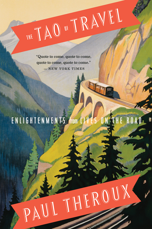 The Tao Of Travel Paul Theroux