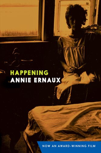 Happening Annie Ernaux Tanya Leslie Translation