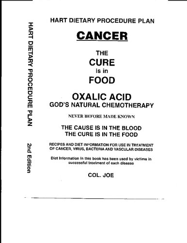 Cancer The Cure In Food Oxalic Acid Gods Natural Chemotherapy Col Joe