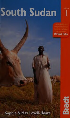 South Sudan The Bradt Travel Guide 1st Edition Sophie Lovellhoare