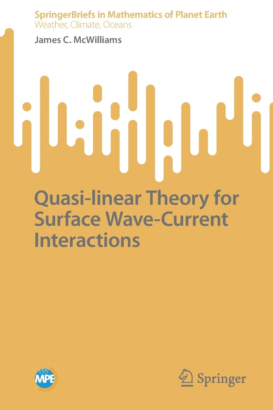 Quasilinear Theory For Surface Wavecurrent Interactions James C Mcwilliams