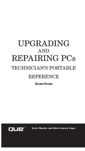 Upgrading And Repairing Pcs Technicians Portable Reference 2nd Edition Scott Mueller
