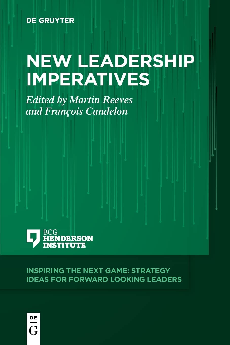 New Leadership Imperatives Martin Reeves Franois Candelon