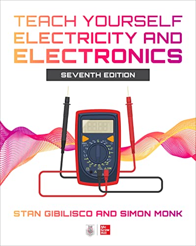 Teach Yourself Electricity And Electronics Seventh Edition 7th Stan Gibilisco