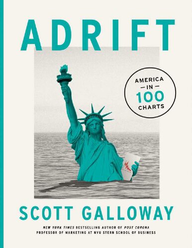 Adrift America In 100 Charts Scott Galloway