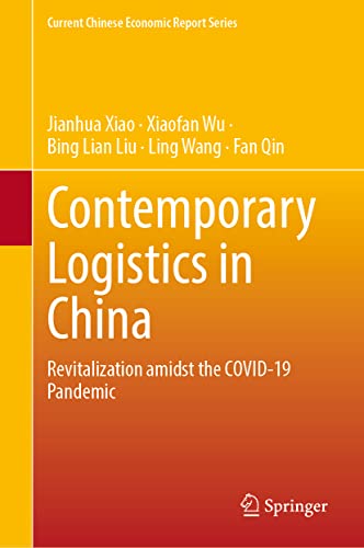 Contemporary Logistics In China Jianhua Xiao Xiaofan Wu Bing Lian Liu