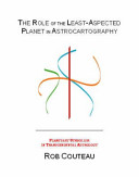 The Role Of The Leastaspected Planet In Astrocartography Planetary Symbolism In Astrocartography And Transcendental Astrology Rob Couteau