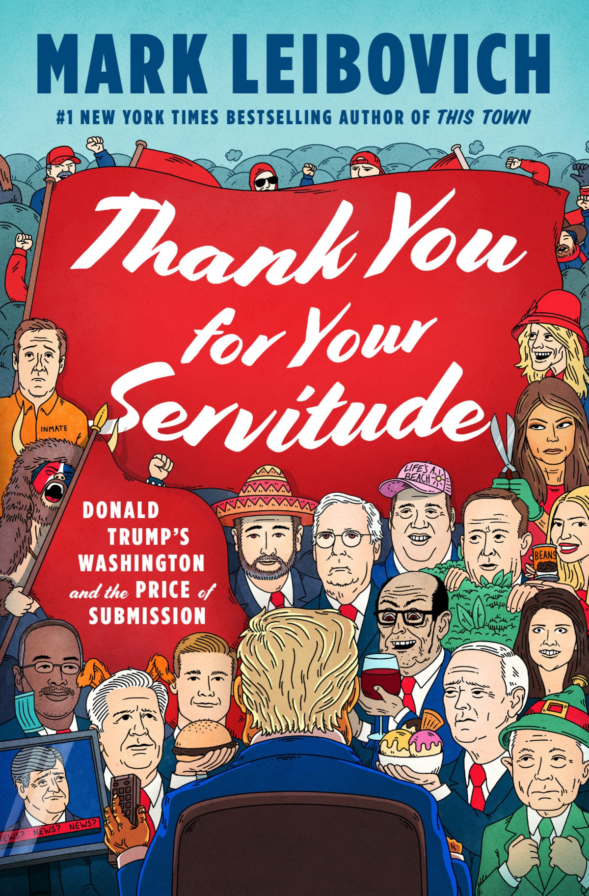 Thank You For Your Servitude Mark Leibovich