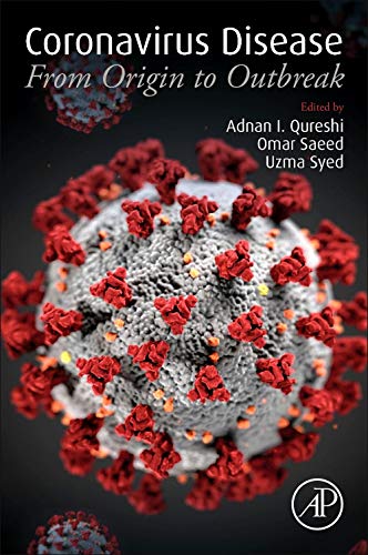 Coronavirus Disease From Origin To Outbreak Adnan I Qureshi