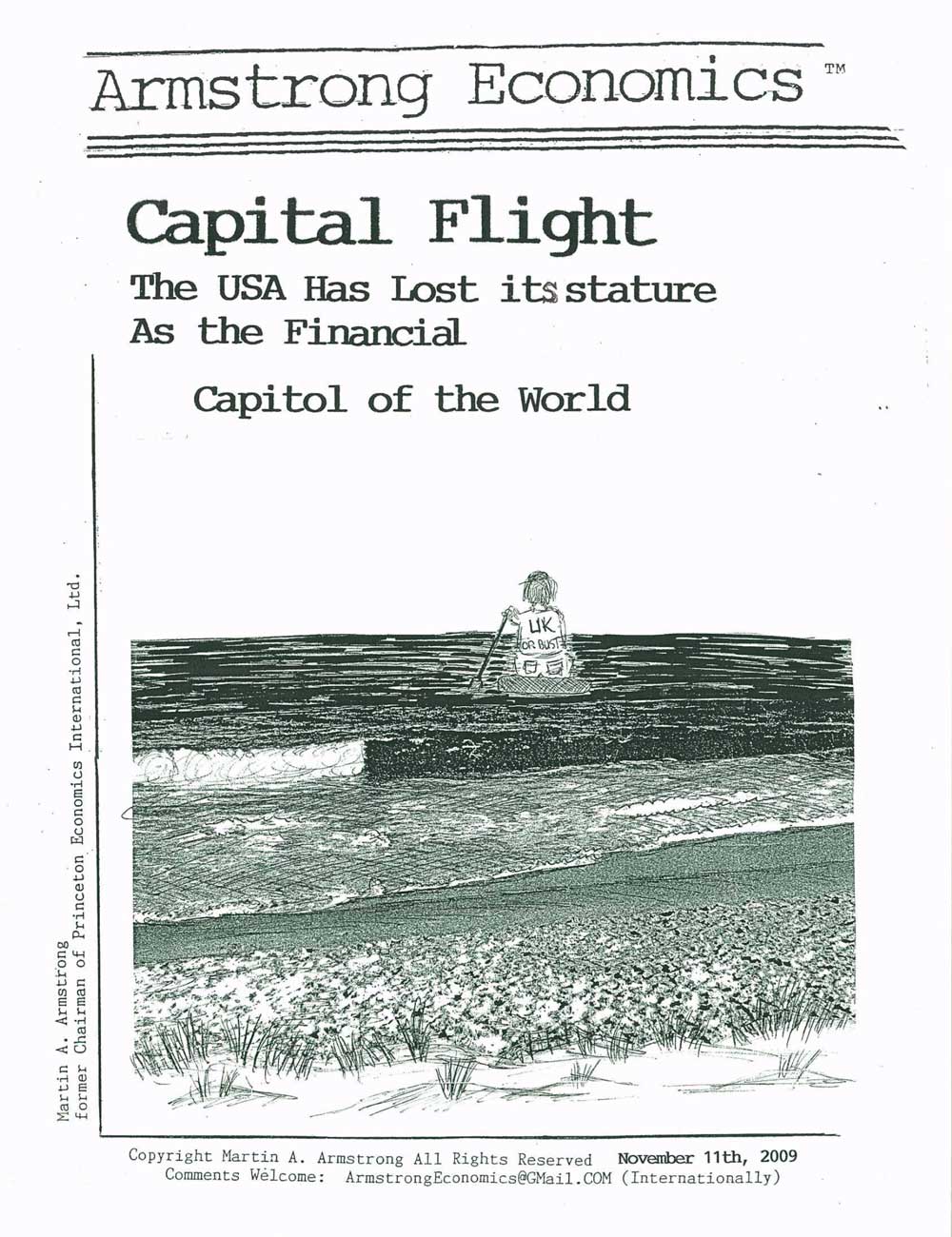 Capital Flight The Usa Has Lost Its Stature As The Financial Capitol Of The World Martin A Armstrong