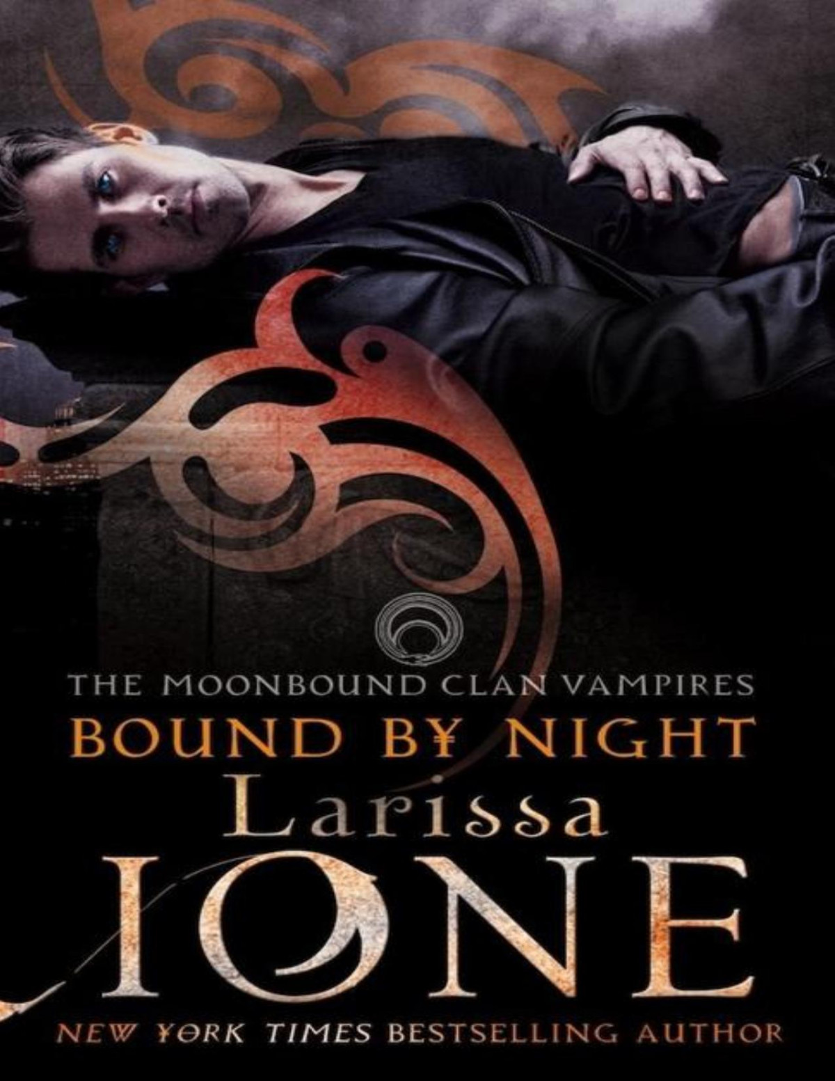 Bound By Night The Moonbound Clan Vampires Larissa Ione