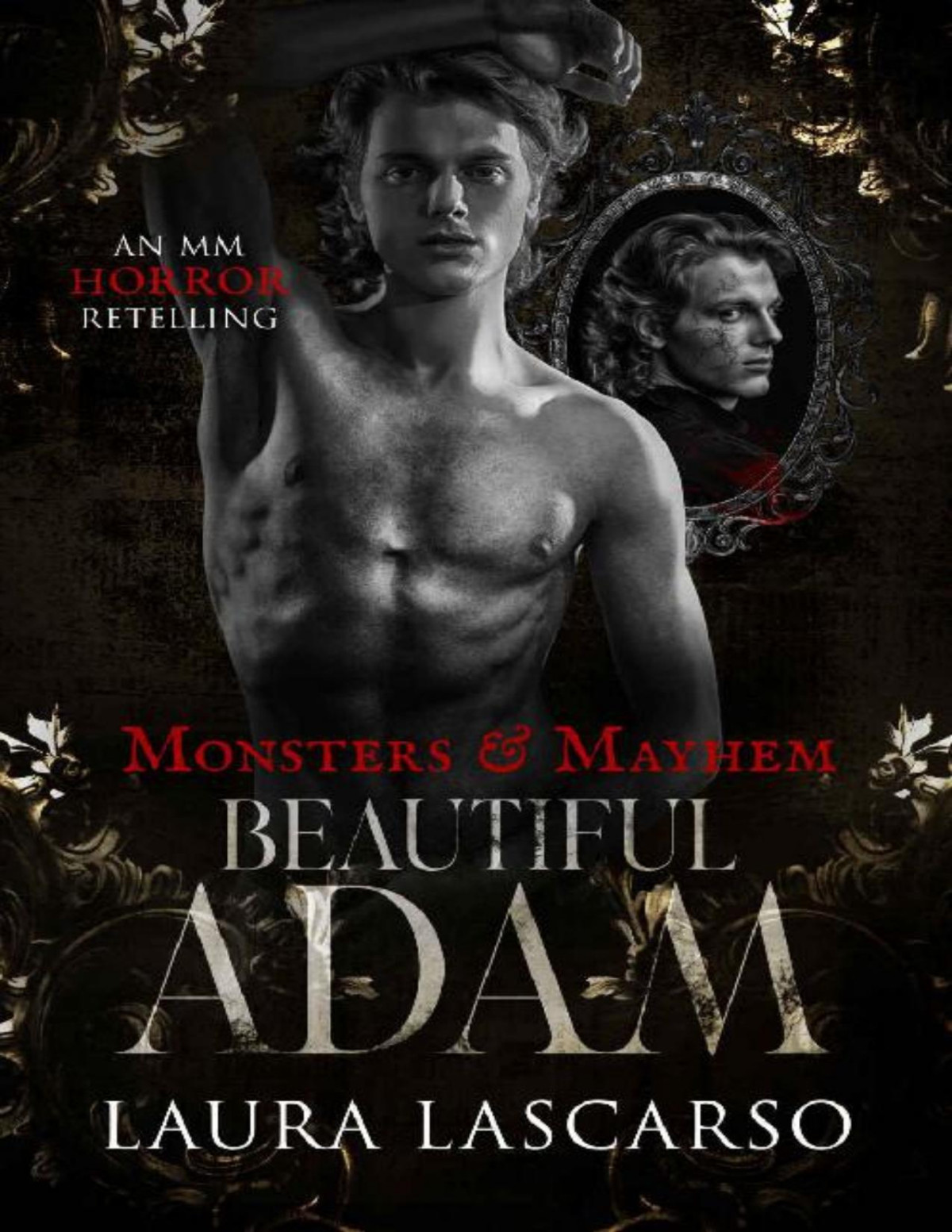 Beautiful Adam An Mm Retelling Of Dorian Gray Monsters Mayhem Laura Lascarso