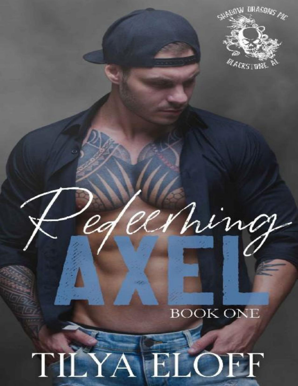 Redeeming Axel Book One Shadow Dragons Mc Tilya Eloff
