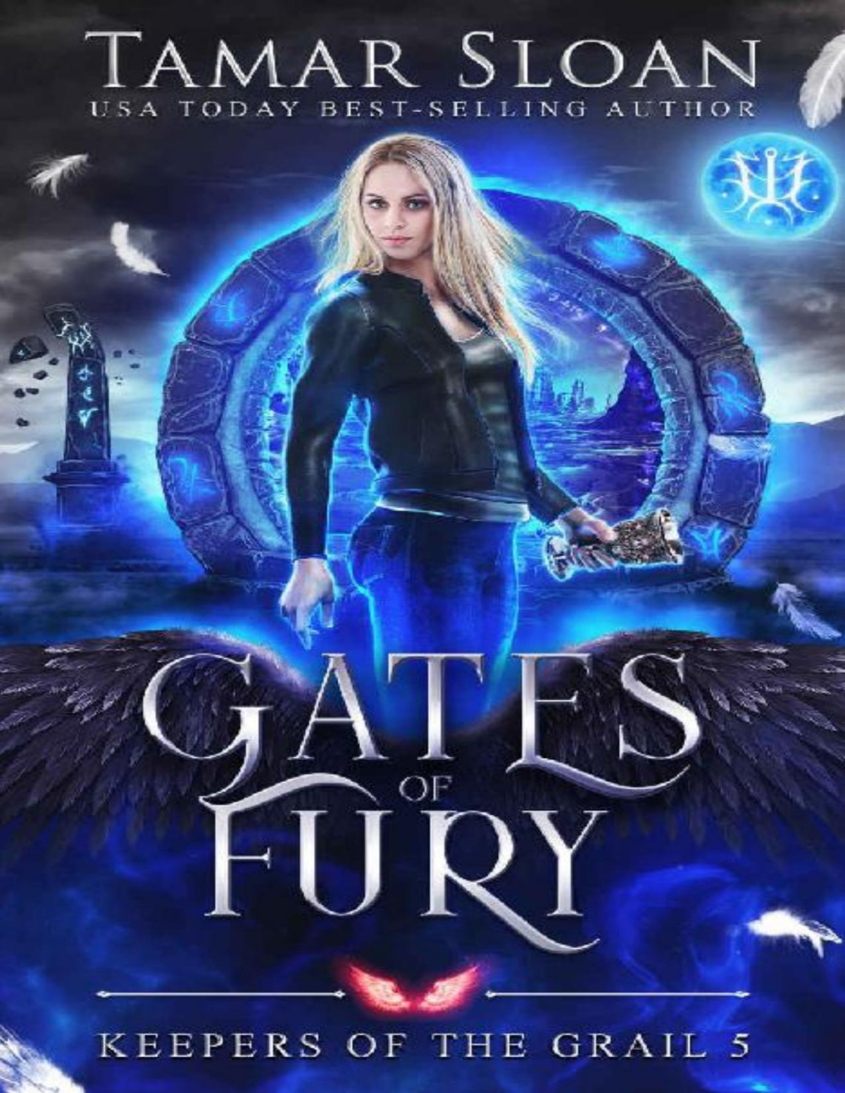 Gates Of Fury A New Adult Paranormal Romance Keepers Of The Grail Book 5 Tamar Sloan