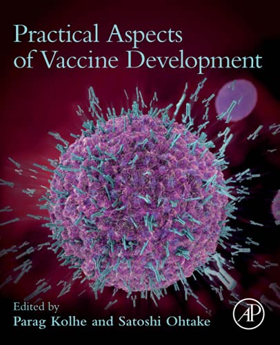 Practical Aspects Of Vaccine Development Parag Kolhe Satoshi Ohtake