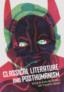 Classical Literature And Posthumanism 1st Edition Giulia Maria Chesi Anthology Editor