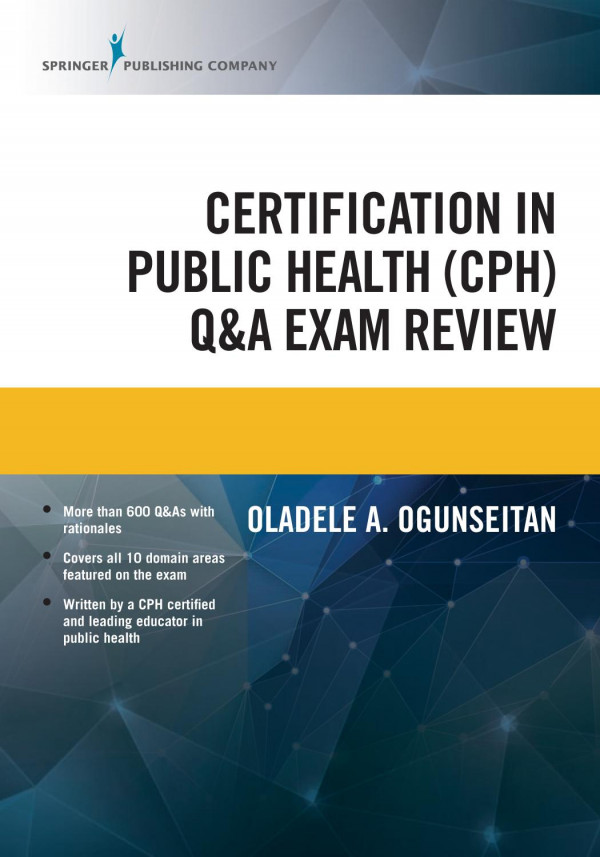 Certification In Public Health Cph Qa Exam Review Oladele Ogunseitan
