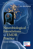 Neurobiological Foundations For Emdr Practice Second Edition 2nd Uri Bergmann