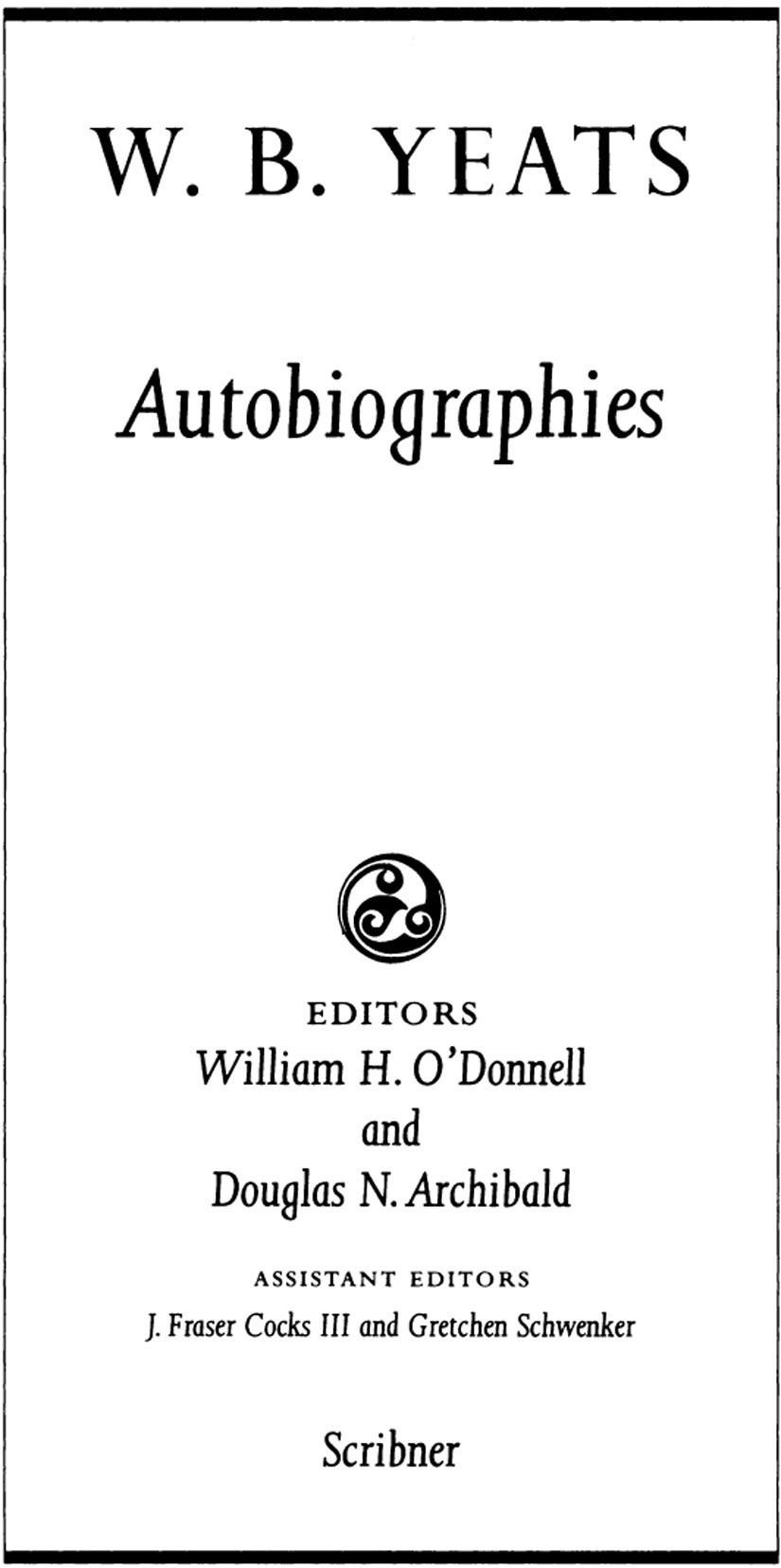 The The Collected Works Of Wb Yeats Vol Iii Autobiographies William Butler Yeats