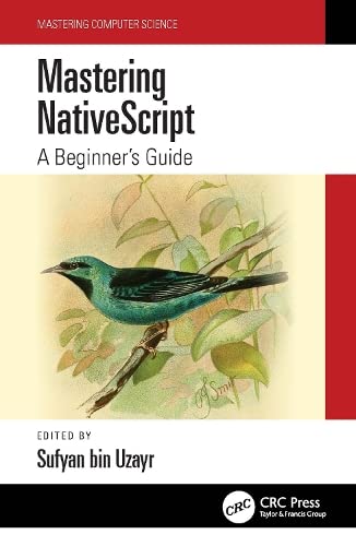 Mastering Nativescript A Beginners Guide Sufyan Bin Uzayr