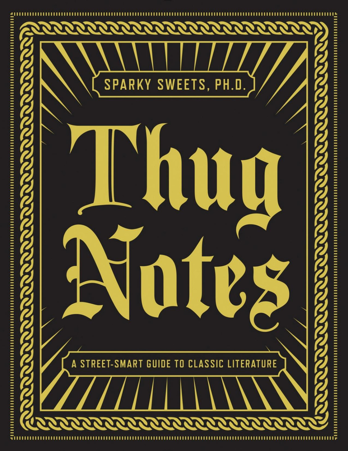 Thug Notes A Streetsmart Guide To Classic Literature Pdfdrivecom Sparky Sweets
