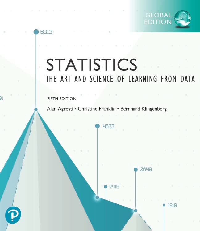 Statistics The Art And Science Of Learning From Data 5th Edition Global Edition 5th Alan Franklin Agresti Christine Klingenberg