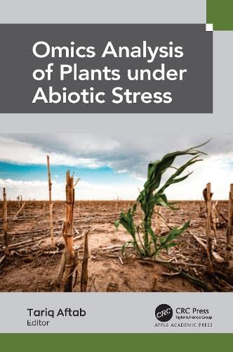 Omics Analysis Of Plants Under Abiotic Stress 1st Edition Tariq Aftab