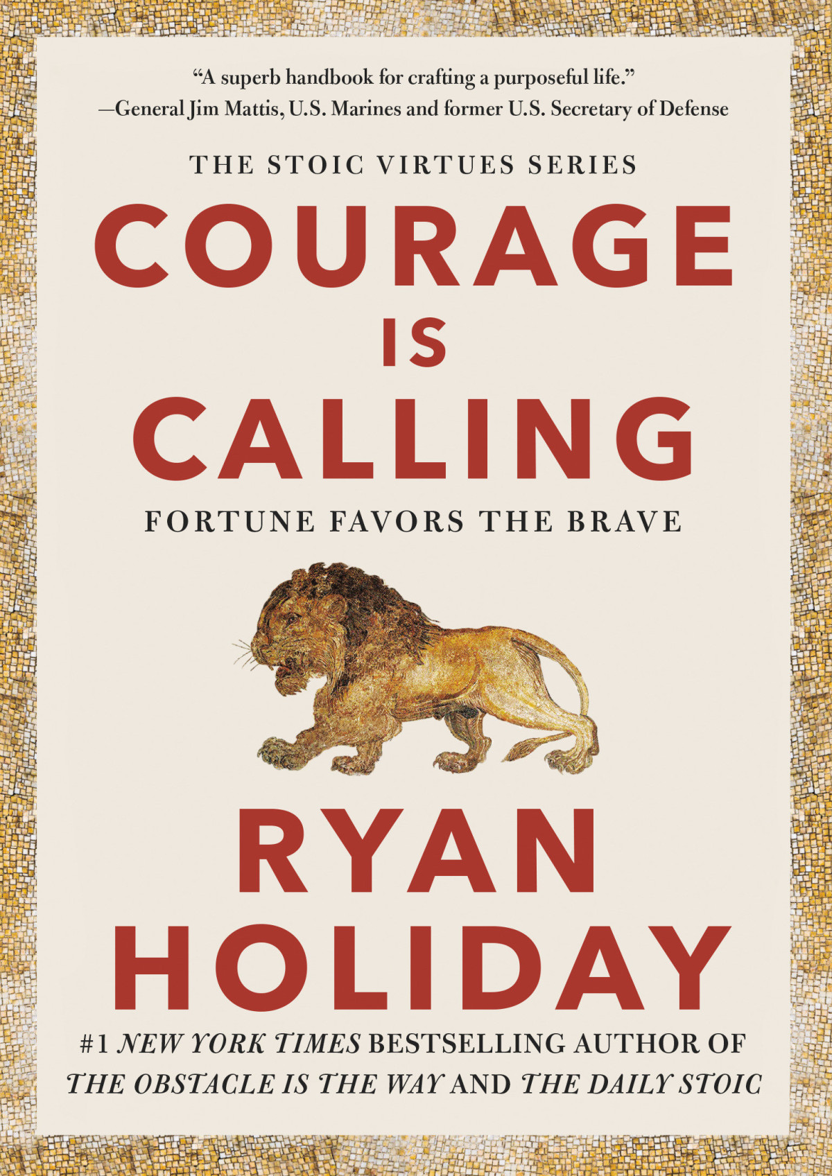 Courage Is Calling Ryan Holiday