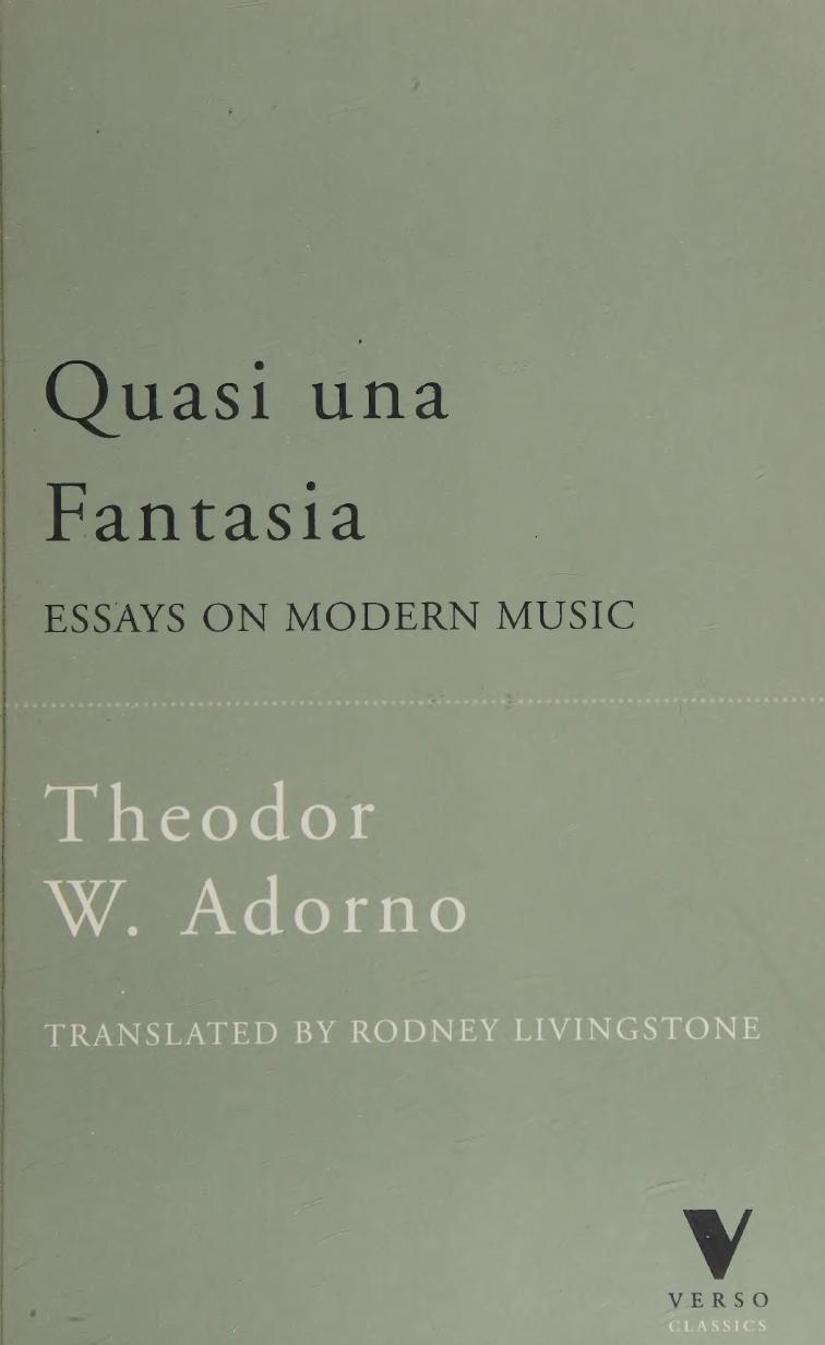 Quasi Una Fantasia Essays On Modern Music Adorno Theodor W