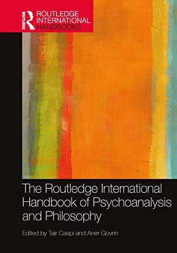The Routledge International Handbook Of Psychoanalysis And Philosophy Aner Govrin