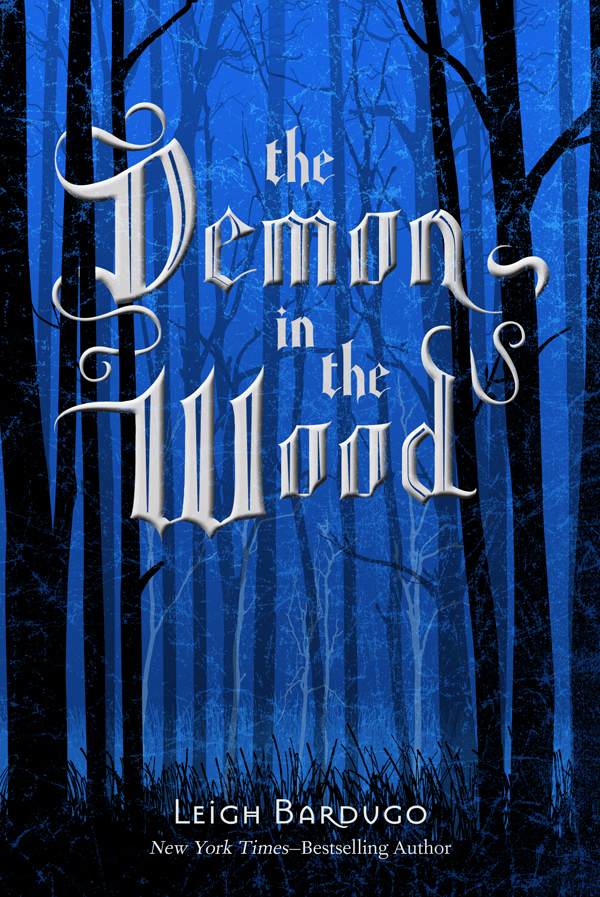 The Demon In The Wood Bardugo Leigh