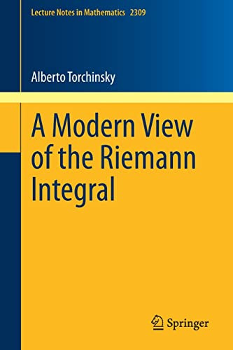 A Modern View Of The Riemann Integral Alberto Torchinsky