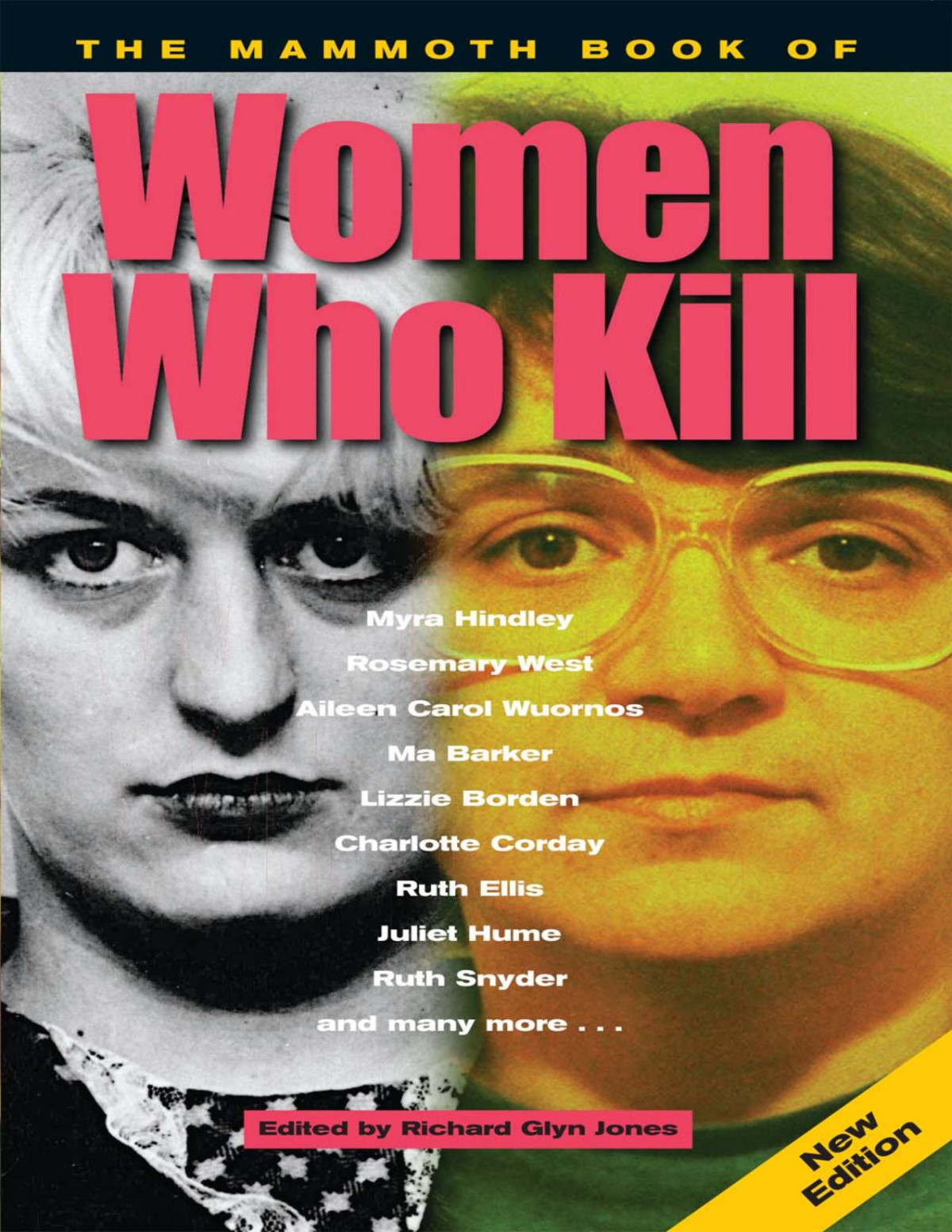 The Mammoth Book Of Women Who Kill Richard Glyn Jones