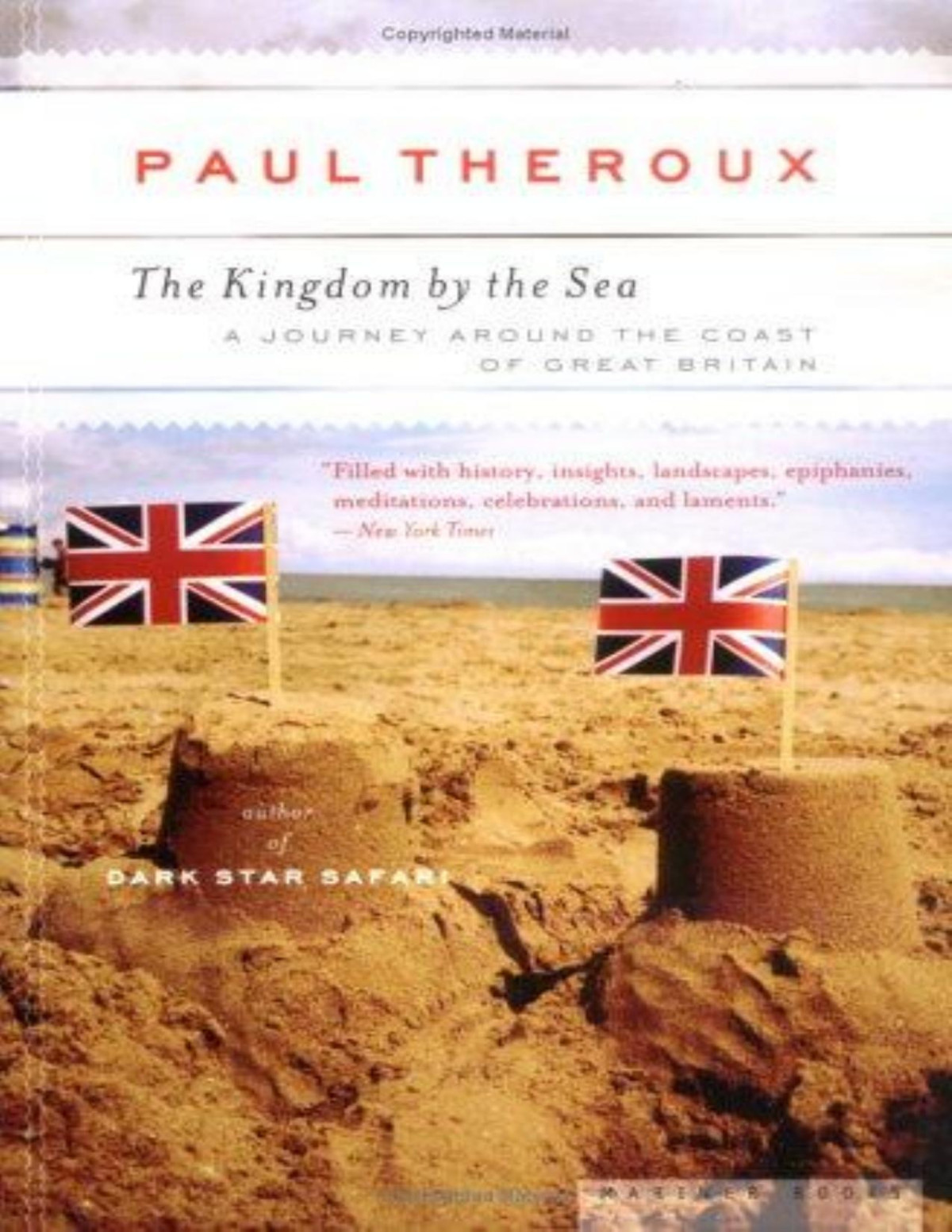 The Kingdom By The Sea A Journey Around The Coast Of Great Britain Paul Theroux