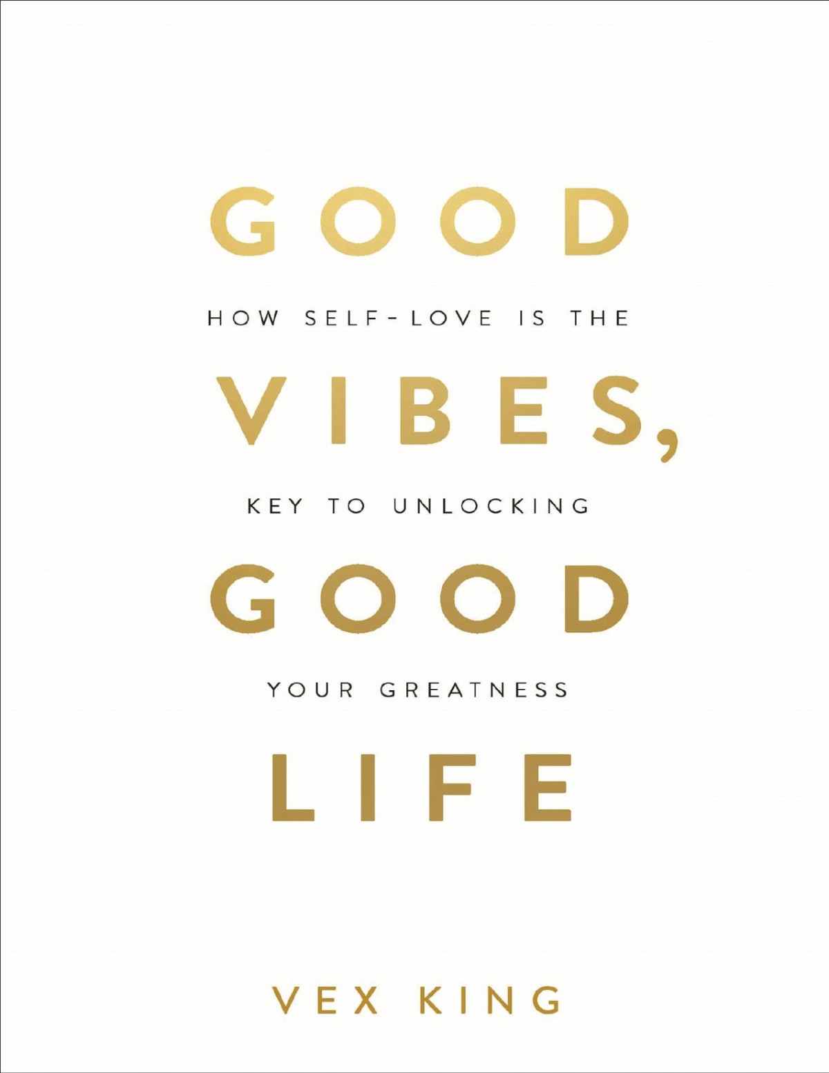 Good Vibes Good Life Vex King
