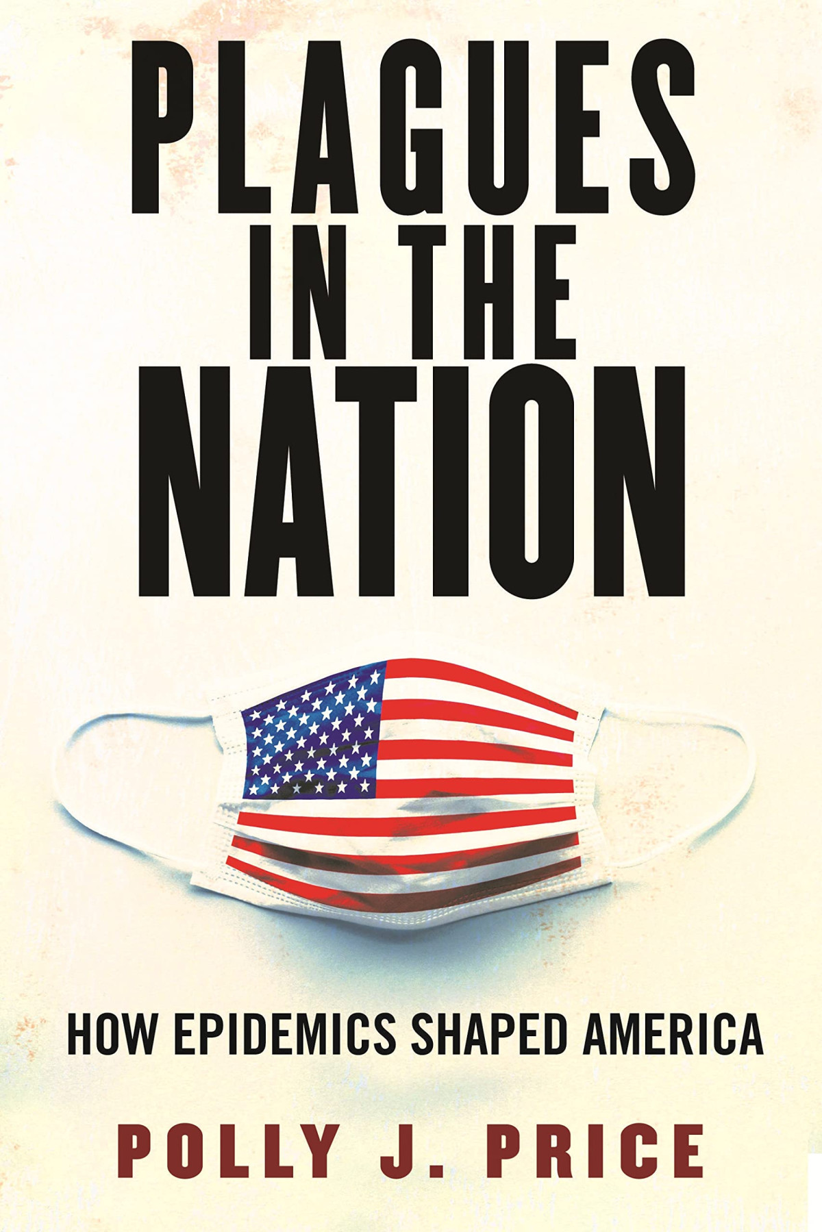 Plagues In The Nation 1st Edition Polly J Price