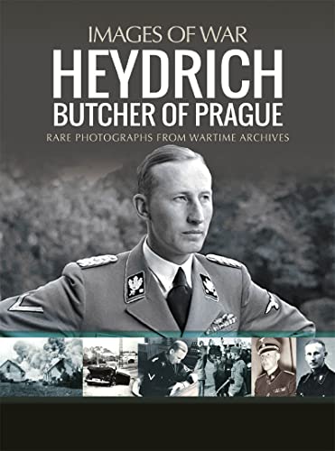 Heydrich Butcher Of Prague Images Of War Ian Baxter