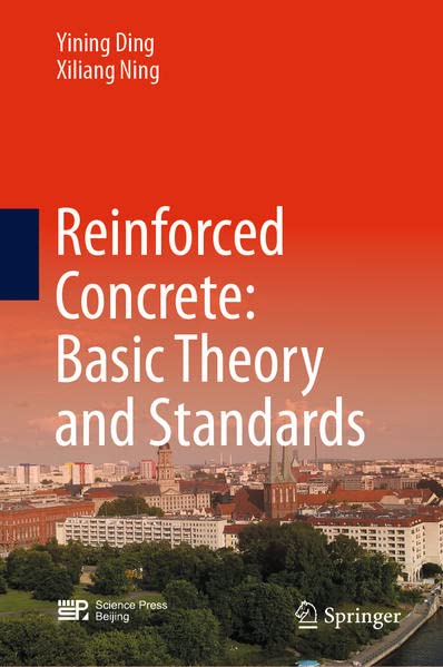 Reinforced Concrete Basic Theory And Standards Yining Ding Xiliang Ning