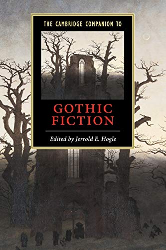 The Cambridge Companion To Gothic Fiction Cambridge Companions To Literature 1st Edition Jerrold E Hogle